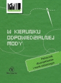 W kierunku odpowiedzialnej mody. Podręcznik dla projektantów i marek odzieżowych